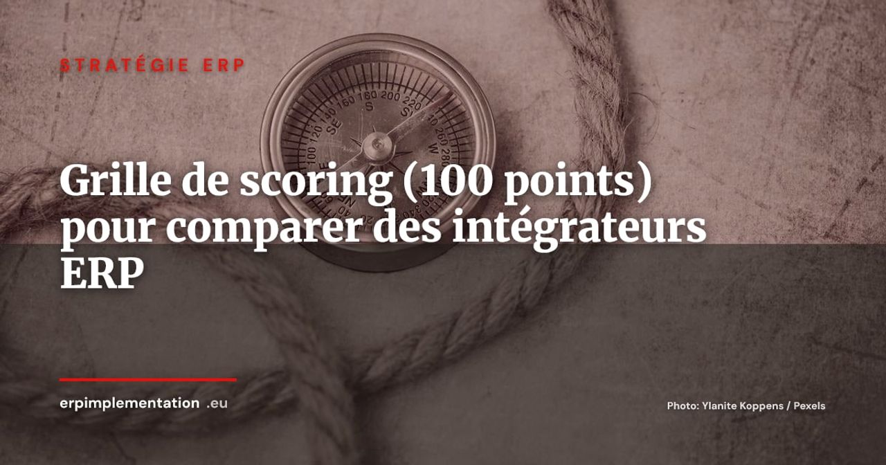 Grille de scoring sur 100 points pour comparer 3 intégrateurs