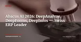 Abacus Unveils 2026 AI Innovations: DeepAnalyze, DeepForms, and DeepInfos — News