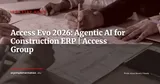 Access Evo: Access Group Brings Agentic AI to Construction ERP — Industry News