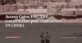 Access Group lance Coins Evo : un ERP construction taillé pour les entrepreneurs spécialisés américains — Actualité