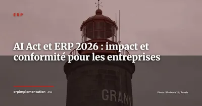 AI Act et ERP : ce que le règlement européen sur l'IA change pour votre système de gestion
