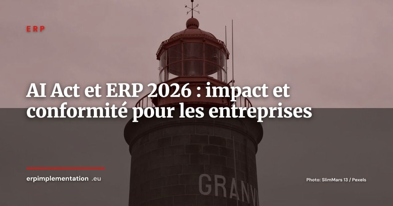 AI Act et ERP : ce que le règlement européen sur l'IA change pour votre système de gestion