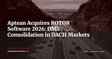 Aptean Acquires ROTOR Software GmbH: What Dealer Networks Need to Know — News