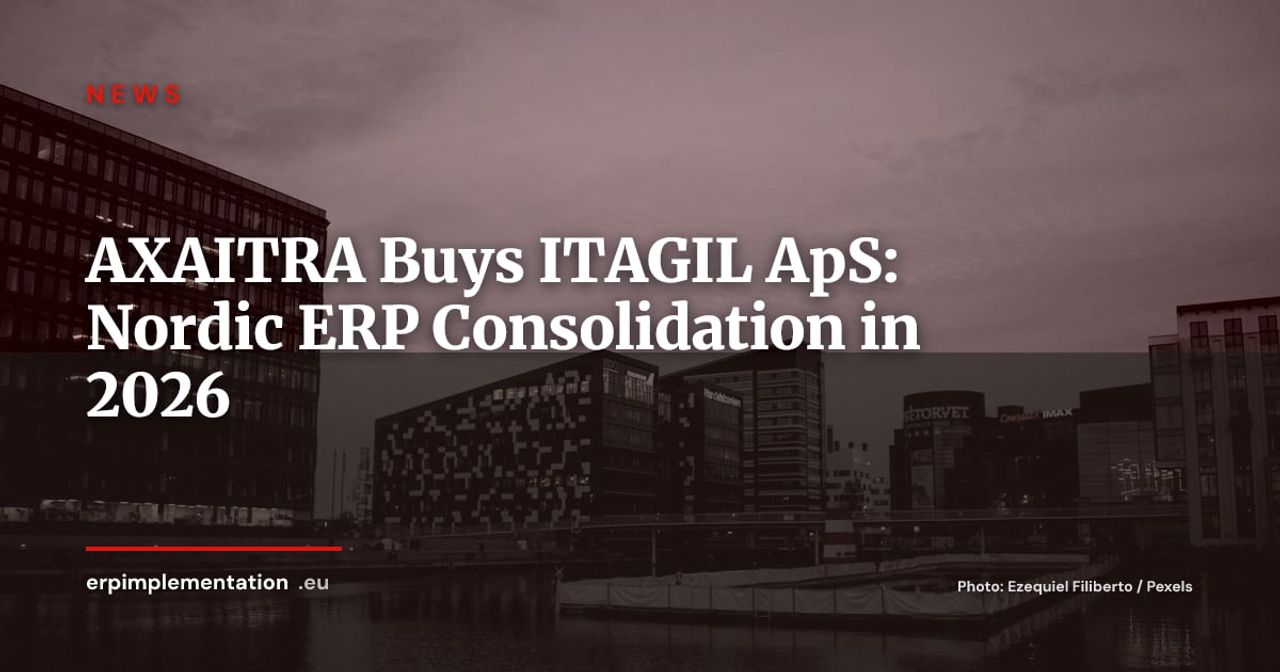 AXAITRA Acquires ITAGIL: Nordic ERP Market Consolidation Accelerates