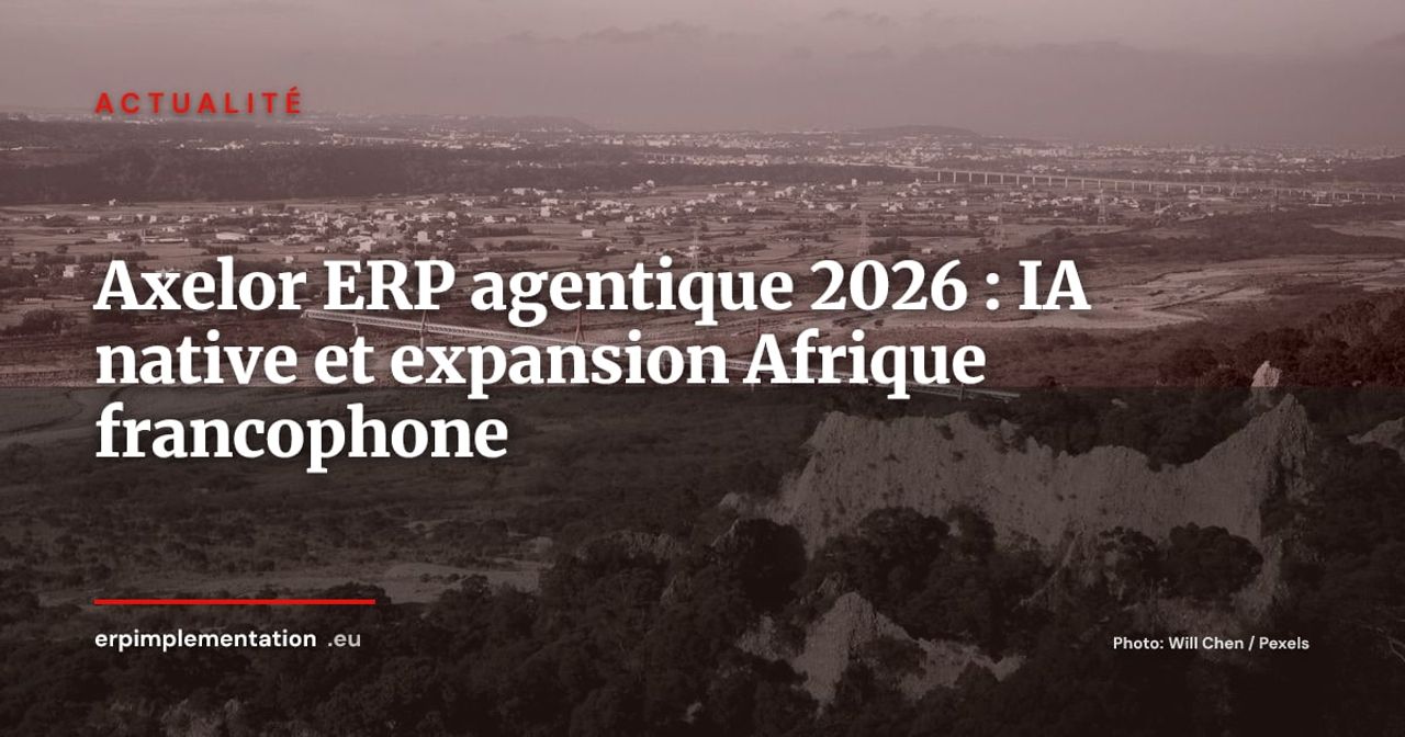 Axelor lance son ERP agentique et s'implante en Afrique francophone