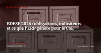 BDESE numérique 2026 : obligations légales et ce que votre ERP doit générer pour le CSE