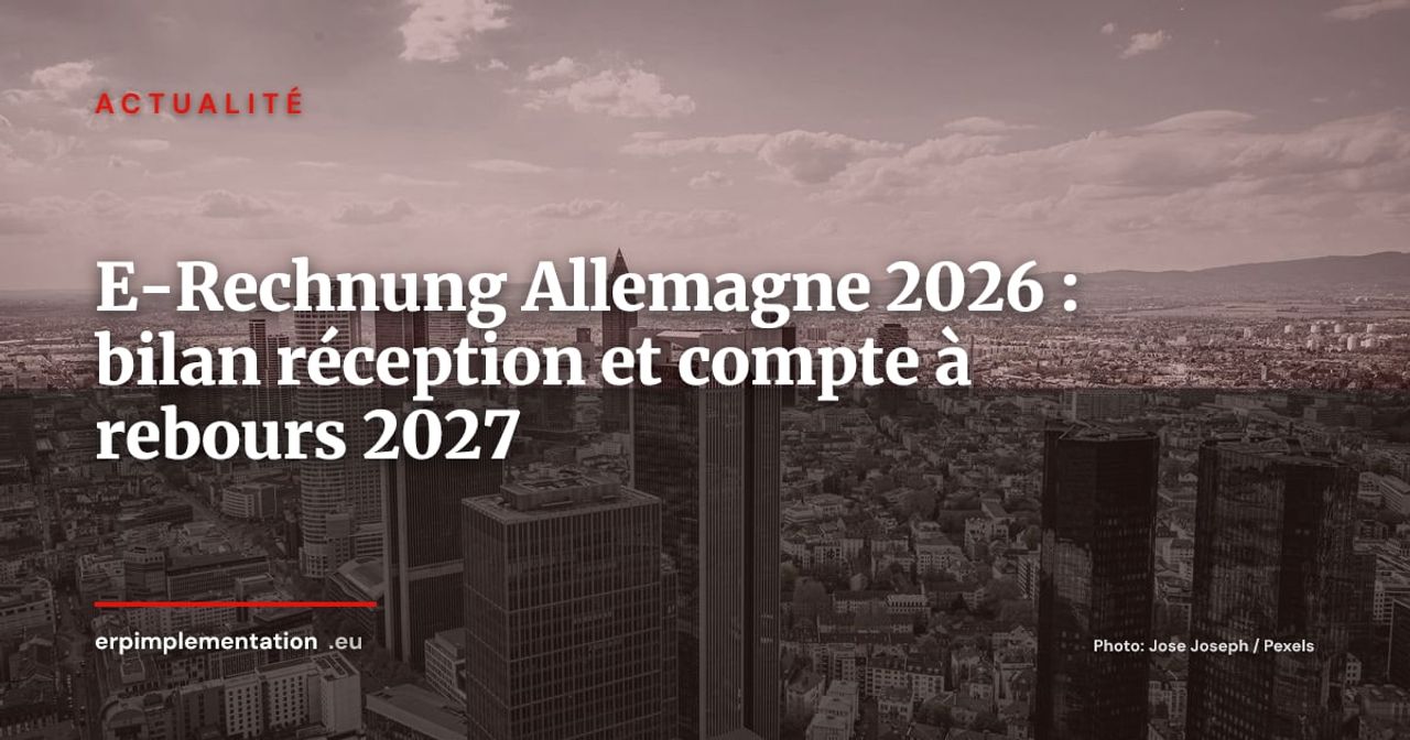 Facturation électronique B2B en Allemagne : bilan à 18 mois et compte à rebours pour janvier 2027