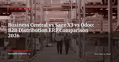 Business Central vs Sage X3 vs Odoo for B2B Distributors (2026)