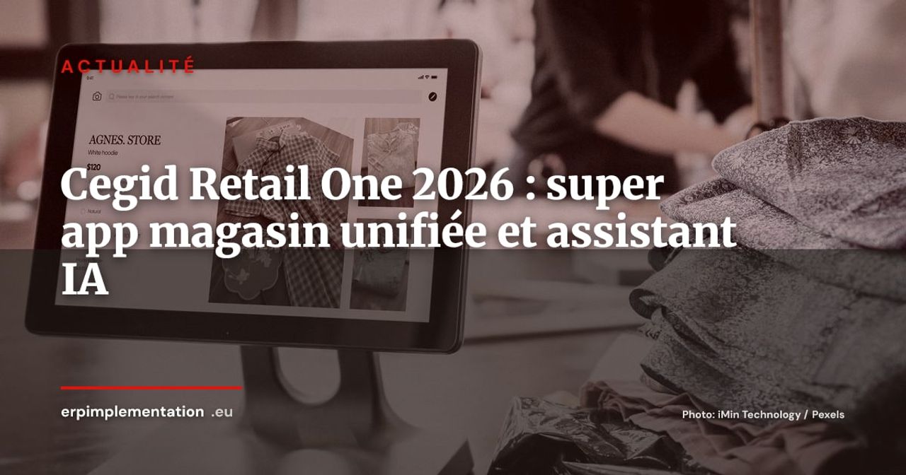 Cegid Retail One : la super app du magasin augmentée par l'IA
