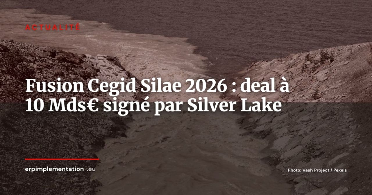 Cegid et Silae fusionnent dans un accord à 10 milliards d'euros