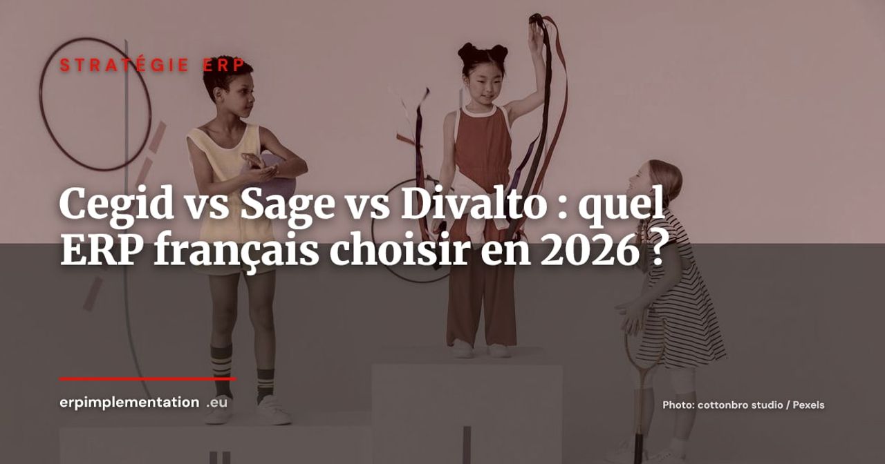 Cegid vs Sage vs Divalto : les ERP français au banc d'essai
