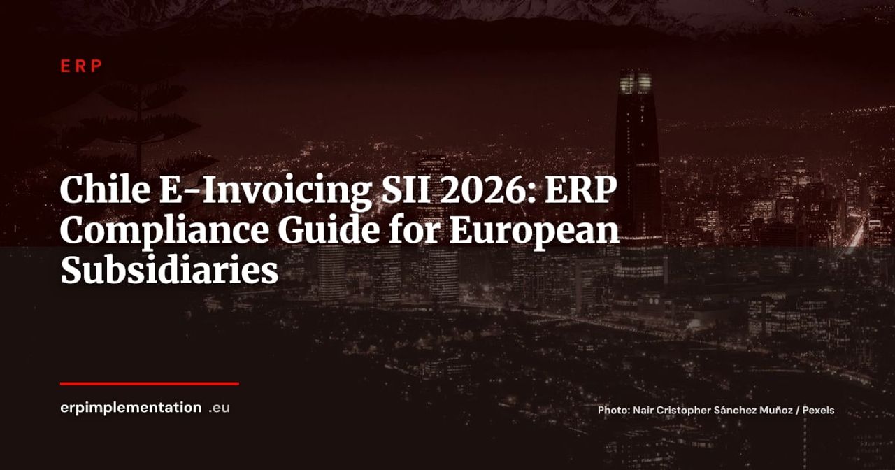 Chile E-Invoicing: SII 2026 Guide for European Subsidiaries