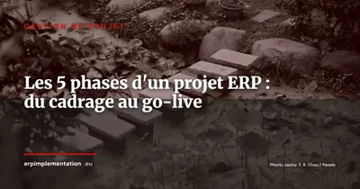 Les 5 phases d'un projet ERP réussi