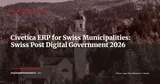 Civetica: Swiss Post Digital Government Launches an ERP Platform for Swiss Municipalities — Business News
