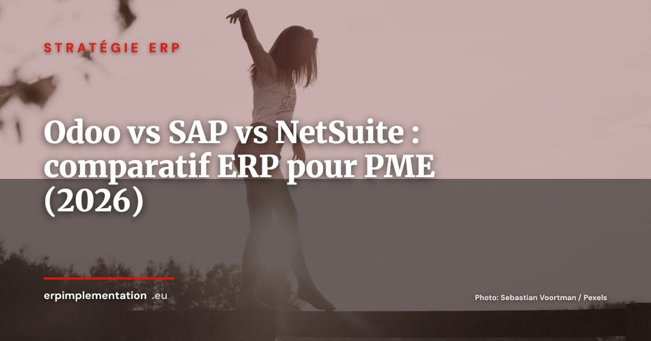 Odoo vs SAP Business One vs NetSuite : comparatif honnête pour PME en 2026