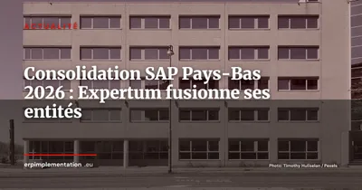 Consolidation SAP aux Pays-Bas : Expertum regroupe trois entités sous une seule marque