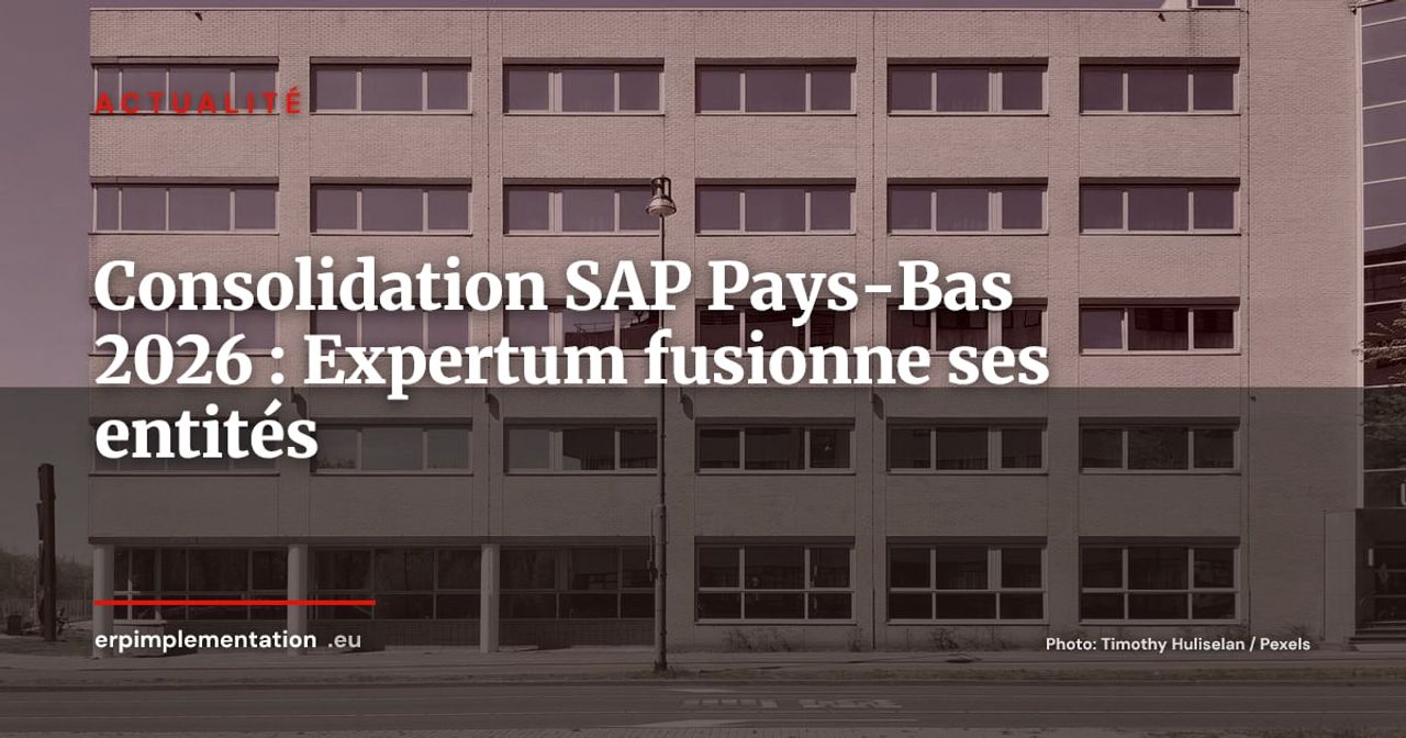 Consolidation SAP aux Pays-Bas : Expertum regroupe trois entités sous une seule marque