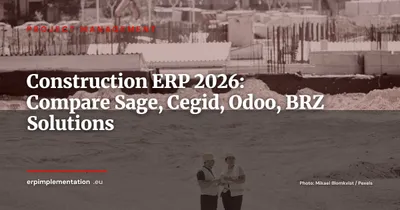Construction ERP Systems: Complete Guide and 2026 Sector Comparison