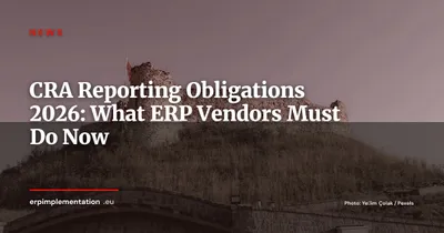 CRA Reporting Obligations Are Now Enforceable for ERP Vendors: What Changes from September 2026