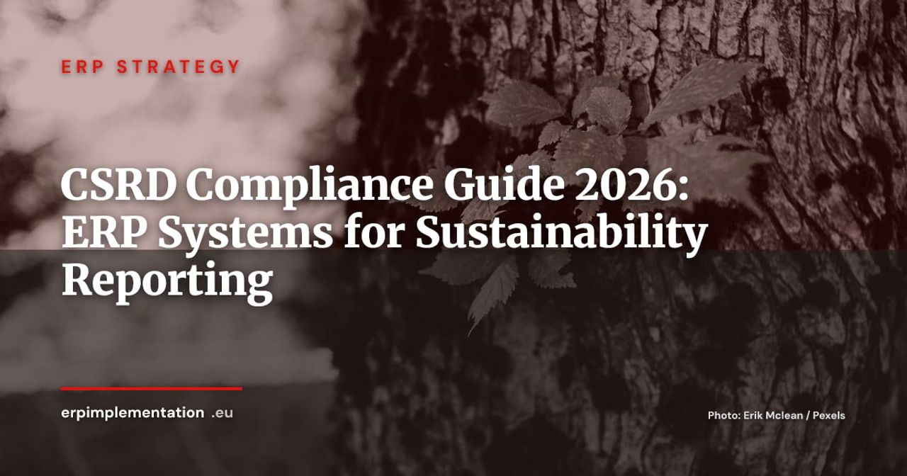 CSRD Compliance and ERP Systems: Complete Guide to Sustainability Reporting in 2026