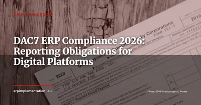 DAC7 and ERP: A CTO's Guide to Reporting Obligations for Digital Platforms in 2026