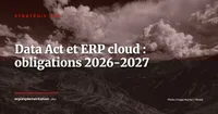 Data Act européen et ERP cloud : obligations 2026-2027 pour les entreprises