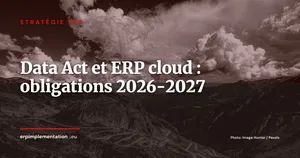 Data Act européen et ERP cloud : obligations 2026-2027 pour les entreprises