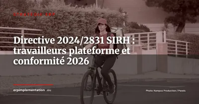 Directive travailleurs de plateforme 2024/2831 : ce que votre SIRH doit paramétrer avant décembre 2026