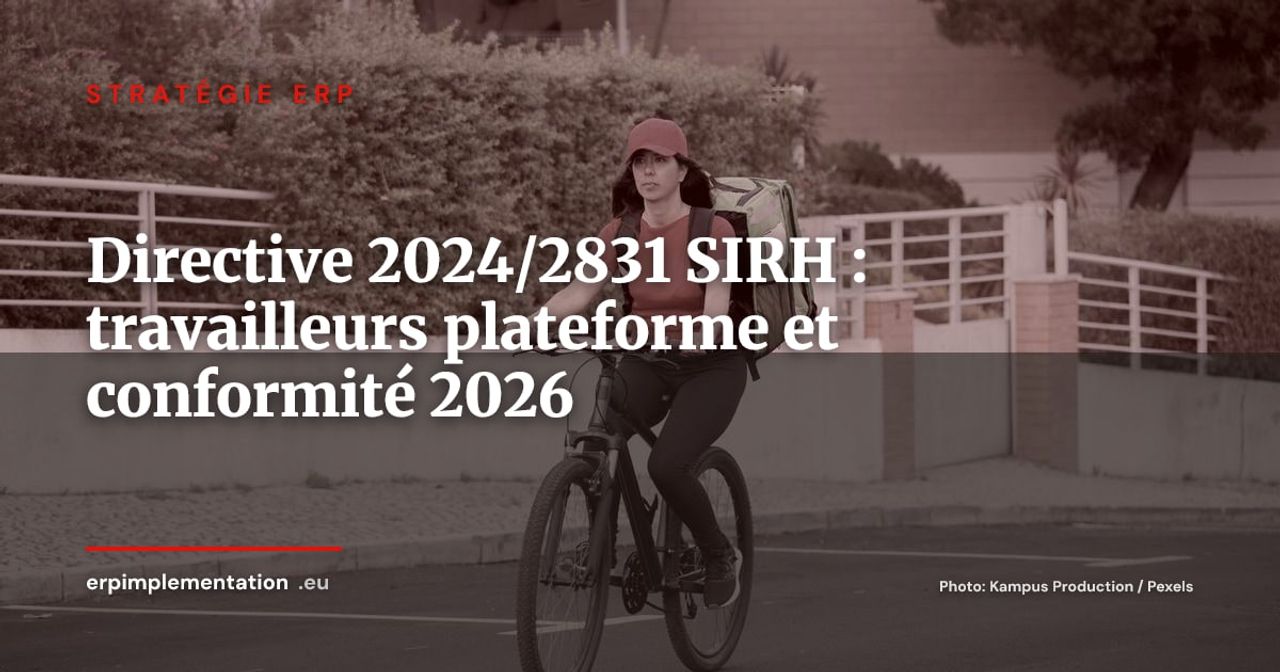 Directive travailleurs de plateforme 2024/2831 : ce que votre SIRH doit paramétrer avant décembre 2026