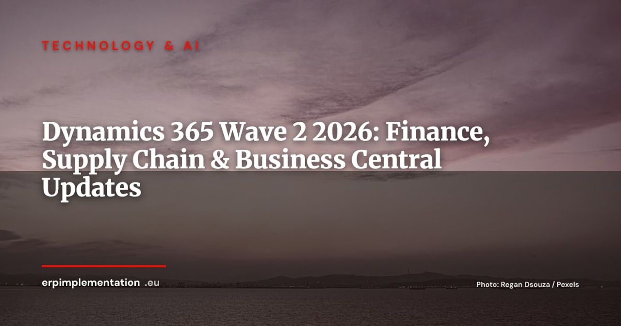 Microsoft Dynamics 365 Wave 2 2026: What's New in Finance, Supply Chain, and Business Central