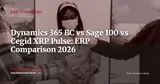 Dynamics 365 Business Central vs Sage 100 vs Cegid XRP Pulse: ERP Comparison for French SMBs 2026 — ERP Strategy