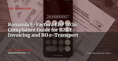 E-Factura and RO e-Transport: What Businesses Operating in Romania Must Configure in Their ERP in 2026