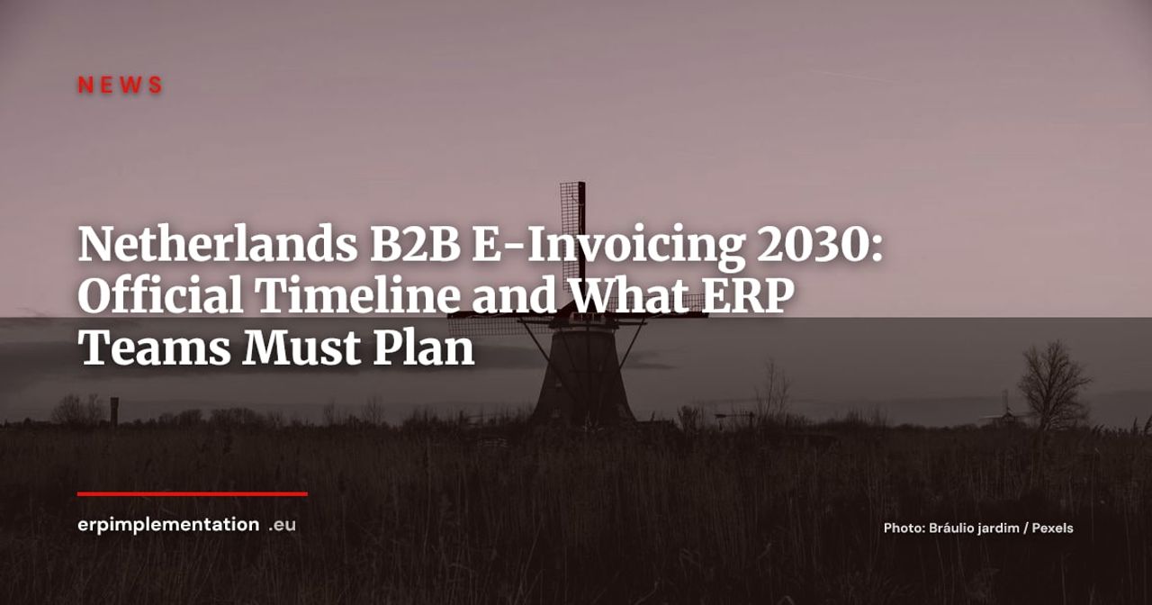 Netherlands B2B E-Invoicing Mandate 2030: The Official Belastingdienst Timeline