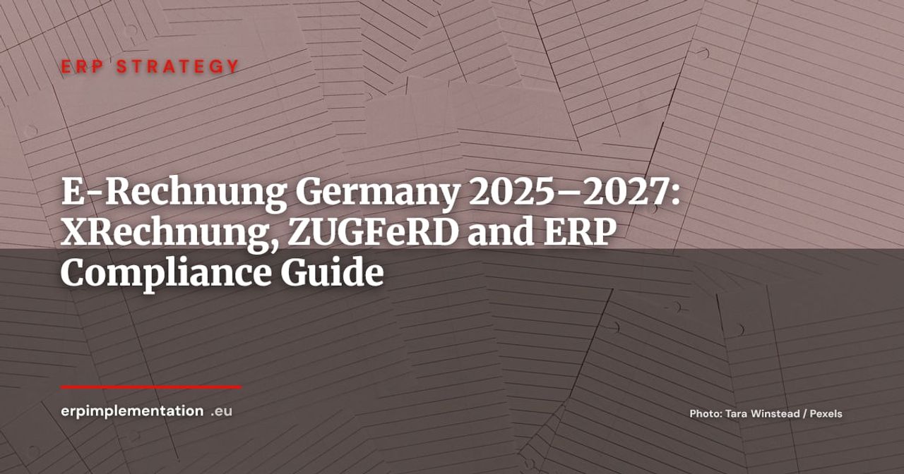 E-Rechnung in Germany: 2025–2027 Timeline and What Your ERP Must Do