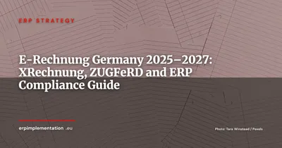 E-Rechnung in Germany: 2025–2027 Timeline and What Your ERP Must Do