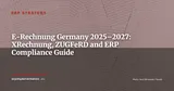 E-Rechnung in Germany: 2025–2027 Timeline and What Your ERP Must Do — ERP Strategy