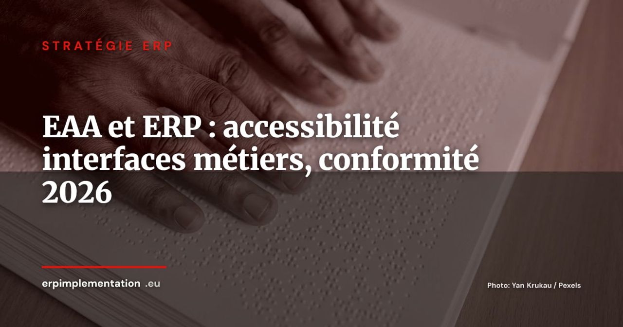 European Accessibility Act et ERP : rendre vos interfaces métiers accessibles avant 2028