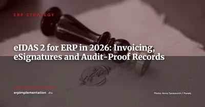 eIDAS 2 and ERP in 2026: Practical Impact on Invoices, Signatures and Evidence Archiving