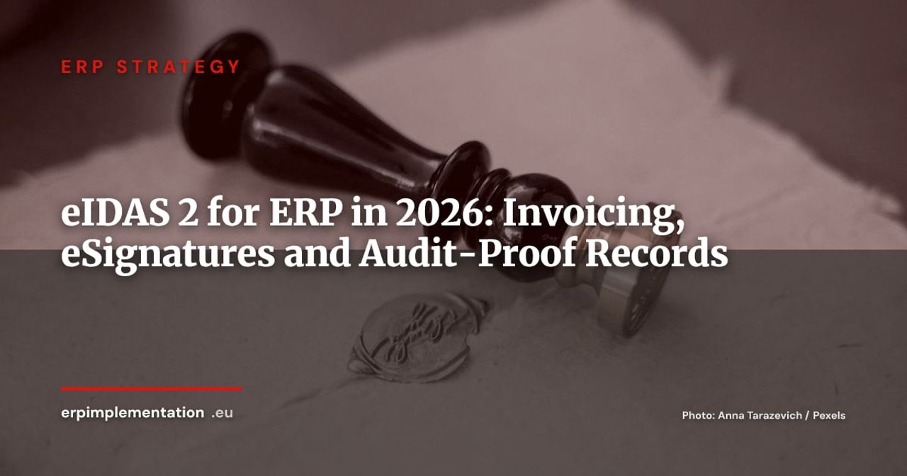 eIDAS 2 and ERP in 2026: Practical Impact on Invoices, Signatures and Evidence Archiving