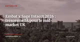 Embat x Sage Intacct : la trésorerie IA s'invite dans l'ERP mid-market UK — Actualité