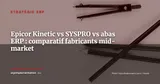 Epicor Kinetic vs SYSPRO vs abas ERP : comparatif pour fabricants discrets mid-market 2026 — Stratégie ERP