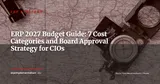 ERP Budget 2027: CIO's Guide to Building and Defending Your IT Spend Plan in Q4 2026 — ERP Strategy