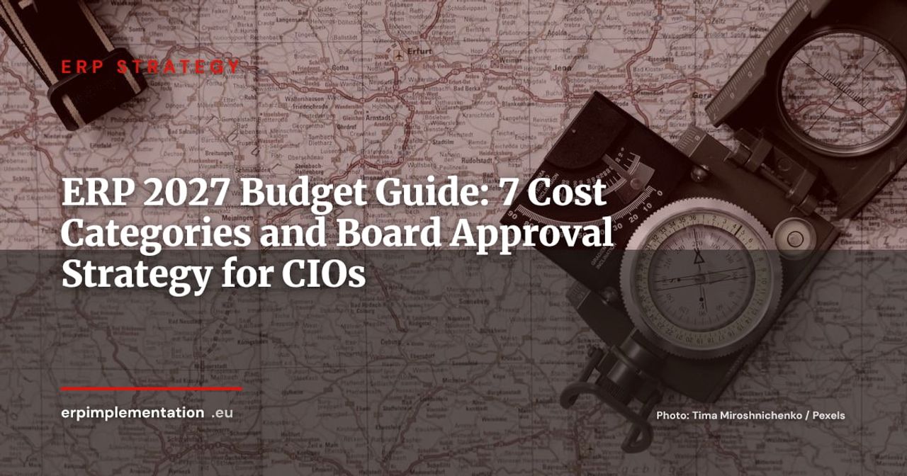 ERP Budget 2027: CIO's Guide to Building and Defending Your IT Spend Plan in Q4 2026