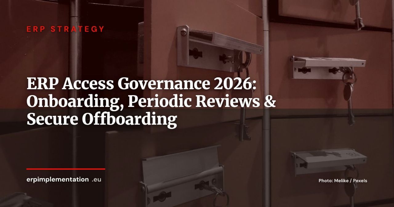 ERP Access Governance: Managing User Rights from Onboarding to Offboarding
