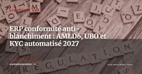 UBO, AMLD6 et KYC dans l'ERP : ce que les entreprises européennes doivent automatiser avant 2027
