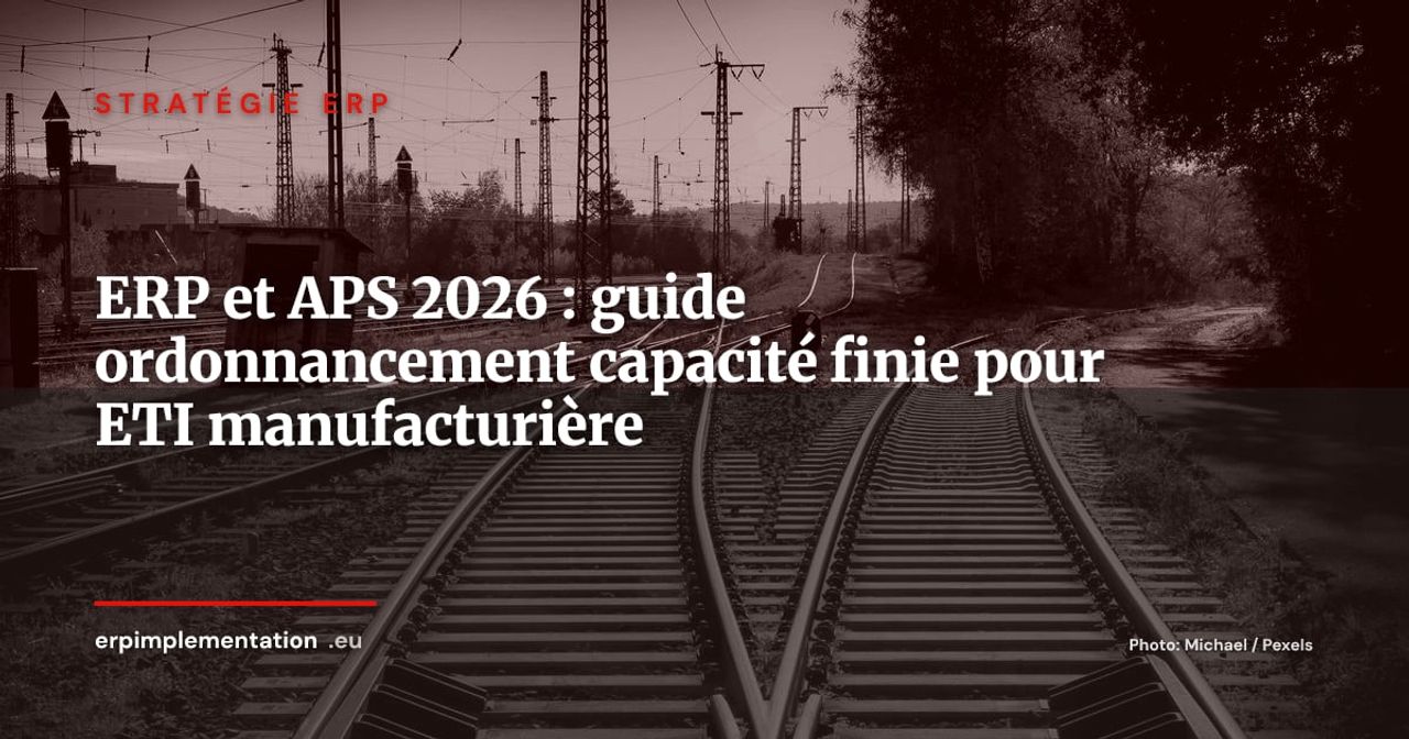 ERP et APS : comment passer de MRP II à l'ordonnancement capacité finie