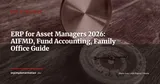ERP for Asset Managers and Family Offices: AIFMD, Fund Accounting and Multi-Portfolio Consolidation in 2026 — ERP Strategy