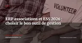 ERP pour associations, fondations et ESS : guide 2026 — ERP
