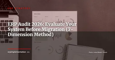 ERP Audit: How to Evaluate Your Current System Before Migration
