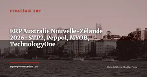 ERP Australie et Nouvelle-Zélande 2026 : STP2, Peppol ANBP, MYOB Acumatica et TechnologyOne